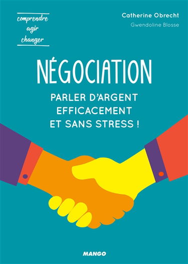 Négociation : parler d'argent efficacement et sans stress !