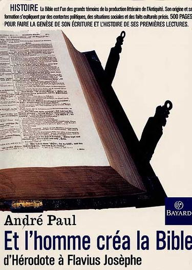 Et l'homme créa la Bible : d'Hérodote à Flavius Josèphe