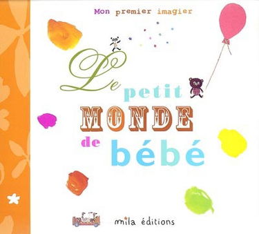 Le petit monde de bébé