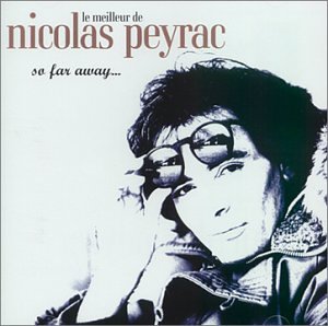 Couverture de Le Meilleur De Nicolas Peyrac : So Far Away...