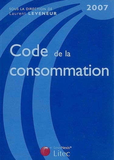 Code de la consommation 2007