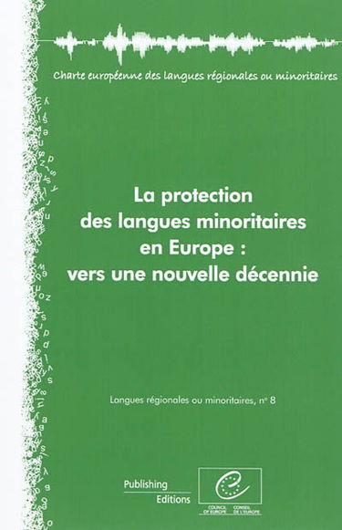 La protection des langues minoritaires en Europe : vers une nouvelle décennie