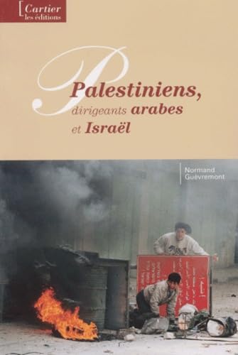 Palestiniens, Dirigeants Arabes Et Israel