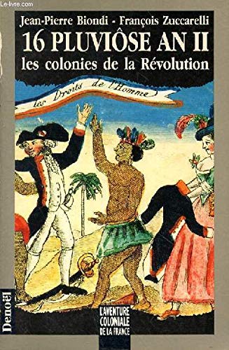 Couverture de 16 pluviôse an II : les colonies de la Révolution