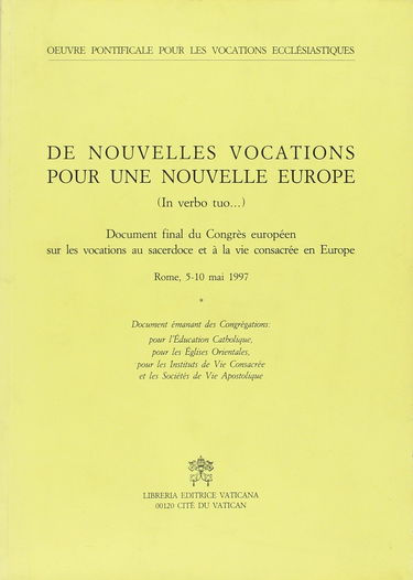 Des nouvelles vocations pour une nouvelle Europe (In verbo tuo). Document final