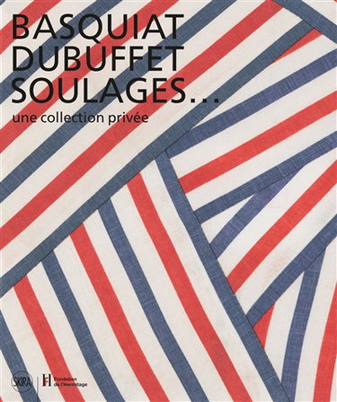 Couverture de Basquiat, Dubuffet, Soulages... : une collection privée : exposition, Lausanne, Fondation de l'Hermitage, 24 juin-30 octobre 2016