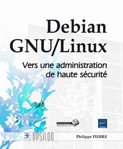 Debian GNU/Linux : vers une administration de haute sécurité