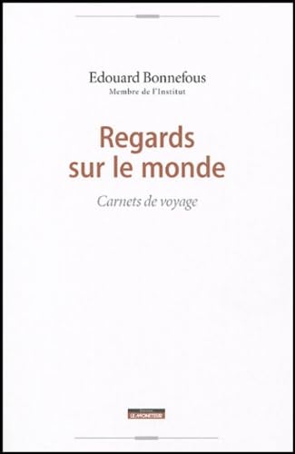 Regards sur le monde : carnets de voyage