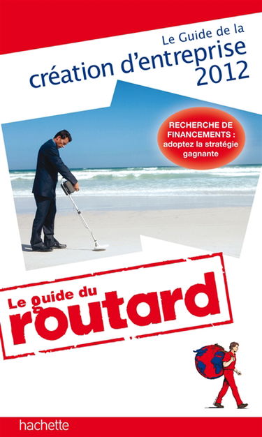 Le guide du créateur d'entreprise et de l'auto-entrepreneur