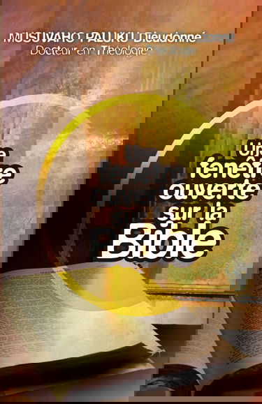 Une fenêtre ouverte sur la Bible