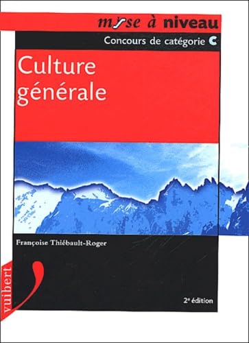 Culture Generale. Concours De Categorie C, 2eme Edition