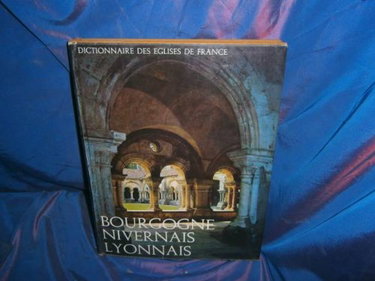 Couverture de Dictionnaire des églises de france Bourgogne nivernais lyonnais