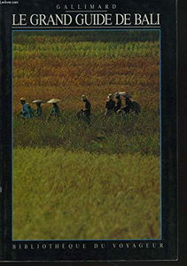 Le Grand guide de Bali