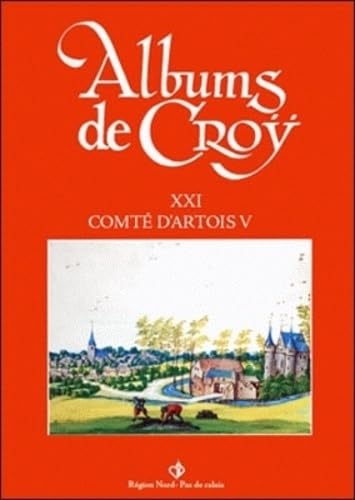 Album de Croÿ - volume 21: Comté d'Artois V