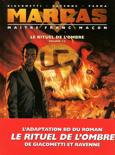 Marcas, maître franc-maçon. Le rituel de l'ombre. Vol. 1