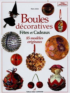 Boules décoratives : fêtes et cadeaux