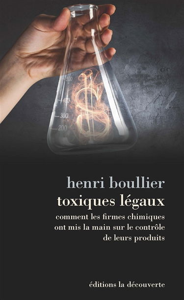 Toxiques légaux : comment les firmes chimiques ont mis la main sur le contrôle de leurs produits