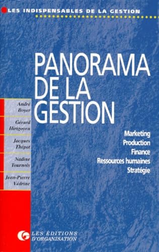 Panorama de la gestion : Marketing, production, finance, ressources humaines, stratégie