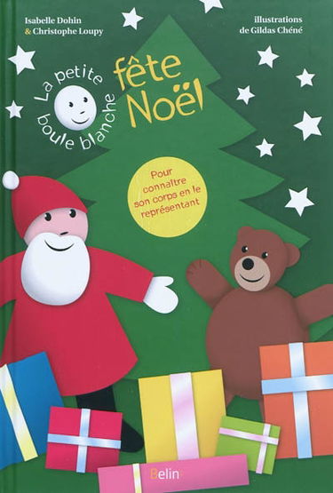 La petite boule blanche fête Noël : pour connaître son corps en le représentant