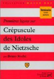 Premières leçons sur Crépuscule des idoles de Nietzsche