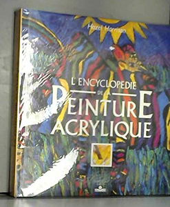 L'Encyclopédie de la peinture acrylique