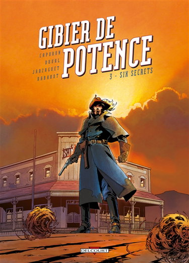 Gibier de potence. Vol. 3. Six secrets