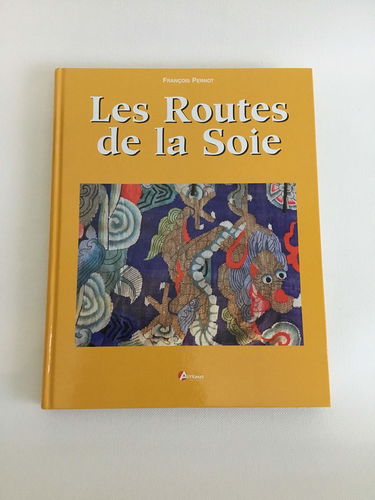 LES ROUTES DE LA SOIE