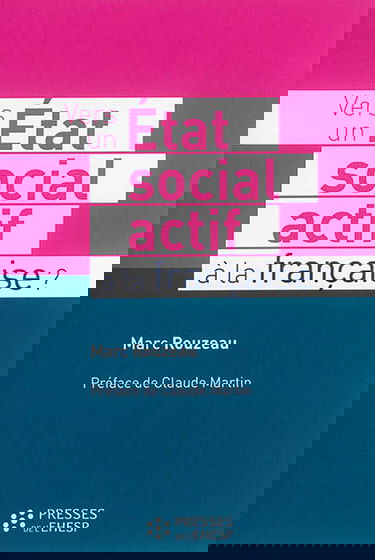 Vers un Etat social actif à la française ?