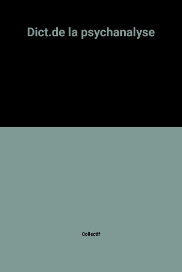 Dict.de la psychanalyse