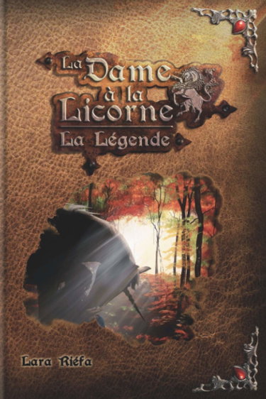 Couverture de La Dame à la Licorne La Légende