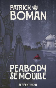 Les enquêtes de l'inspecteur Peabody. Peabody se mouille