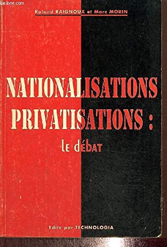 Nationalisations, privatisations, le débat