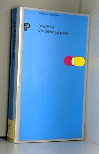 Une Chimie qui guérit : histoire de la découverte des sulfamides