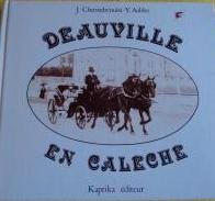 Couverture de Deauville en calèche : 1862-1914