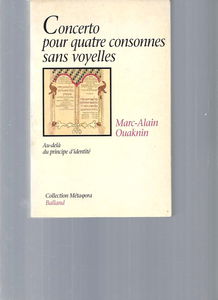 Concerto pour quatre consonnes sans voyelles : au-delà du principe d'identité