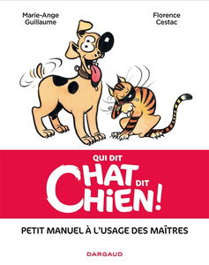 Qui dit chat dit chien ! : petit manuel à l'usage des maîtres