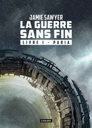 La guerre sans fin. Vol. 1. Paria