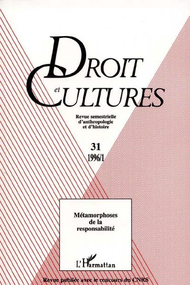 Droit et cultures, n° 31. Métamorphoses de la responsabilité