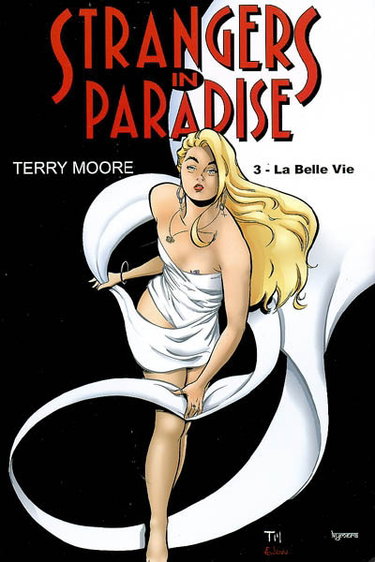 Couverture de Strangers in paradise. Vol. 3. La belle vie