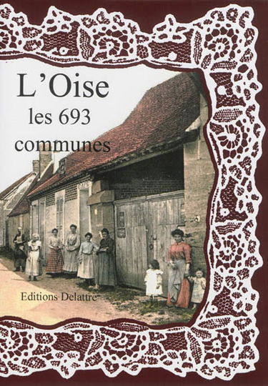 L'Oise : les 693 communes