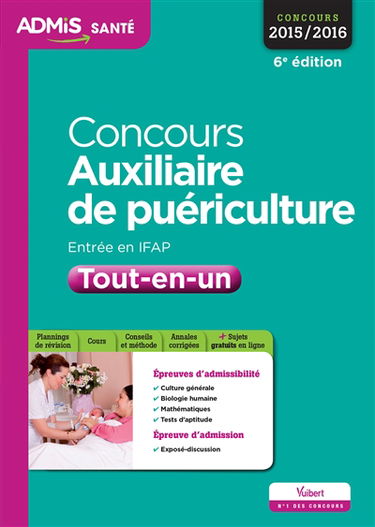 Concours auxiliaire de puériculture : entrée en IFAP : tout-en-un