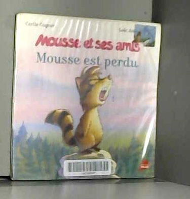 Mousse est perdu