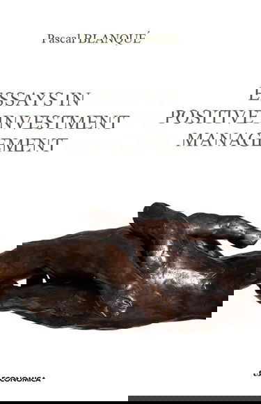 Essays in Positive Investment Management