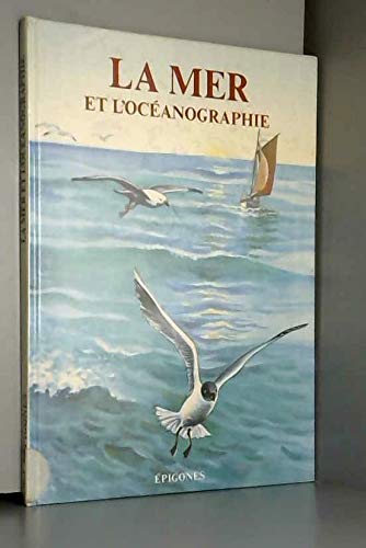 La Mer et l'océanographie