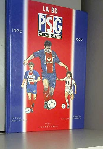 La BD PSG, Paris-Saint-Germain : 1970-1997