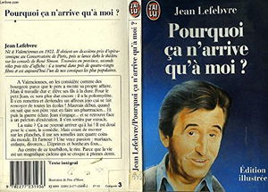 Pourquoi ça n'arrive qu'à moi ?