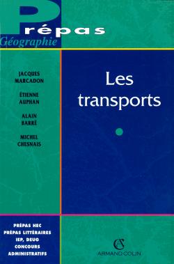 Les transports : géographie de la circulation dans le monde d'aujourd'hui