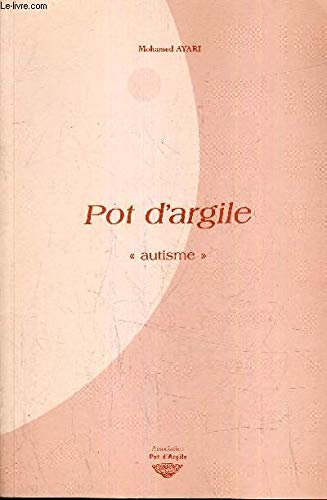 Pot d'argile : Autisme