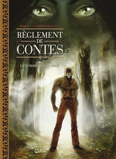Règlement de contes. Vol. 4. La mémoire dans la boue