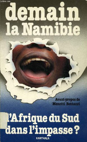 Demain, la namibie : l'afrique du sud dansl'impasse